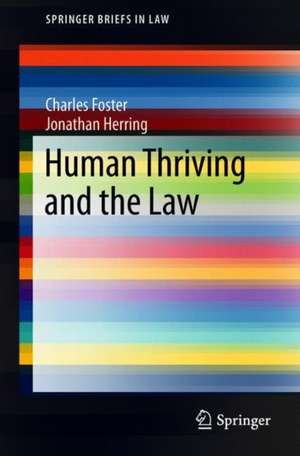 Human Thriving and the Law de Charles Foster