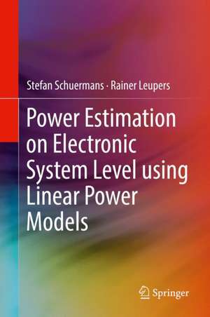 Power Estimation on Electronic System Level using Linear Power Models de Stefan Schuermans