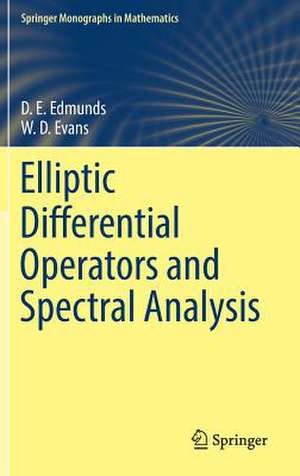 Elliptic Differential Operators and Spectral Analysis de D. E. Edmunds