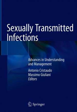 Sexually Transmitted Infections: Advances in Understanding and Management de Antonio Cristaudo