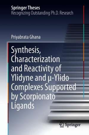 Synthesis, Characterization and Reactivity of Ylidyne and μ-Ylido Complexes Supported by Scorpionato Ligands de Priyabrata Ghana