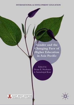 Gender and the Changing Face of Higher Education in Asia Pacific de Deane E. Neubauer