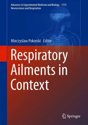 Respiratory Ailments in Context de Mieczyslaw Pokorski