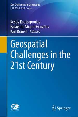 Geospatial Challenges in the 21st Century de Kostis Koutsopoulos