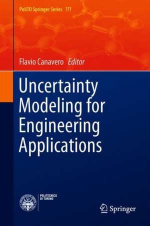 Uncertainty Modeling for Engineering Applications de Flavio Canavero