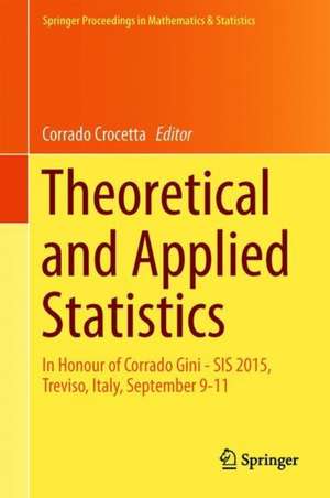 Theoretical and Applied Statistics: In Honour of Corrado Gini - SIS 2015, Treviso, Italy, September 9–11 de Corrado Crocetta