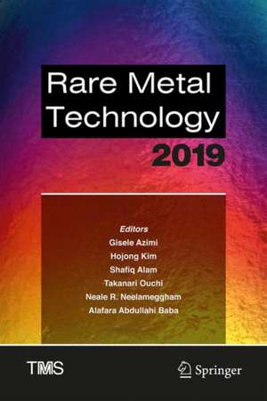 Rare Metal Technology 2019 de Gisele Azimi