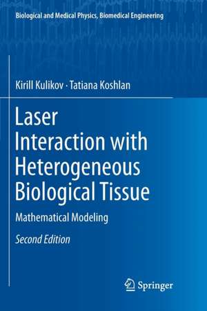 Laser Interaction with Heterogeneous Biological Tissue: Mathematical Modeling de Kirill Kulikov