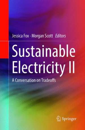 Sustainable Electricity II: A Conversation on Tradeoffs de Jessica Fox