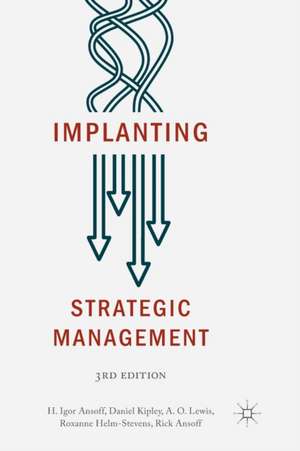 Implanting Strategic Management de H. Igor Ansoff