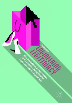 Engineering Legitimacy de Iva Petkova