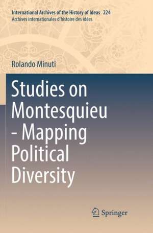 Studies on Montesquieu - Mapping Political Diversity de Rolando Minuti