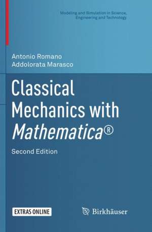 Classical Mechanics with Mathematica® de Antonio Romano