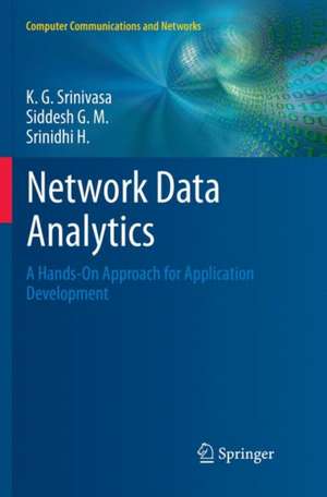 Network Data Analytics: A Hands-On Approach for Application Development de K. G. Srinivasa