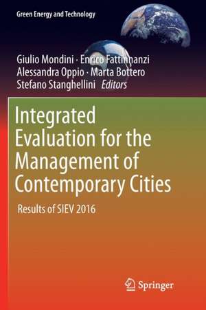 Integrated Evaluation for the Management of Contemporary Cities: Results of SIEV 2016 de Giulio Mondini