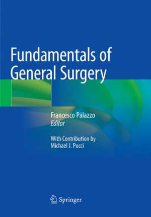 Fundamentals of General Surgery de Francesco Palazzo