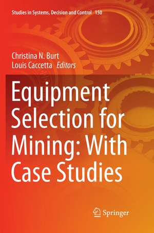 Equipment Selection for Mining: With Case Studies de Christina N. Burt