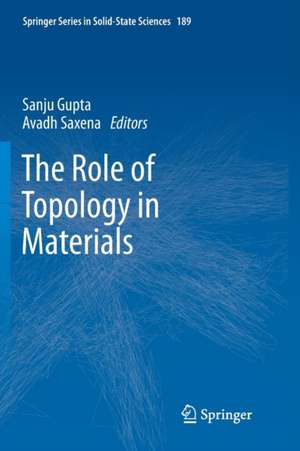 The Role of Topology in Materials de Sanju Gupta