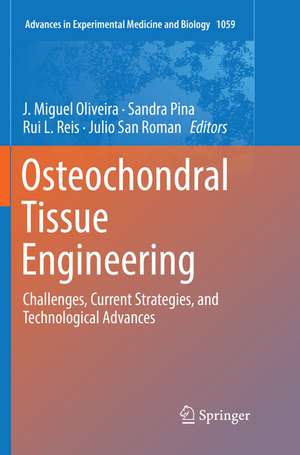 Osteochondral Tissue Engineering de J. Miguel Oliveira