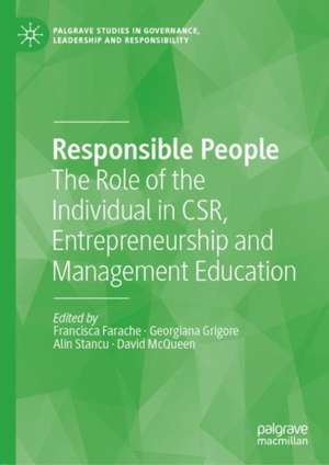 Responsible People: The Role of the Individual in CSR, Entrepreneurship and Management Education de Francisca Farache