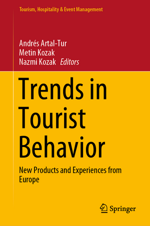 Trends in Tourist Behavior: New Products and Experiences from Europe de Andrés Artal-Tur