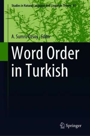 Word Order in Turkish de A. Sumru Özsoy