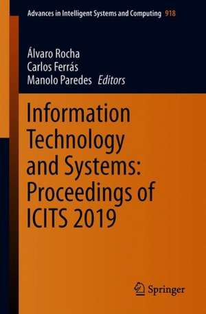 Information Technology and Systems: Proceedings of ICITS 2019 de Álvaro Rocha