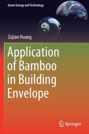 Application of Bamboo in Building Envelope de Zujian Huang