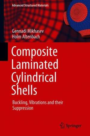 Thin-walled Laminated Structures: Buckling, Vibrations and Their Suppression de Gennadi I. Mikhasev