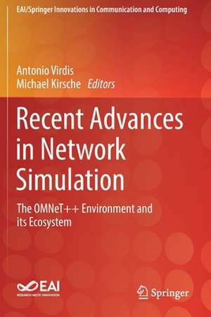 Recent Advances in Network Simulation: The OMNeT++ Environment and its Ecosystem de Antonio Virdis