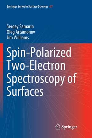 Spin-Polarized Two-Electron Spectroscopy of Surfaces de Sergey Samarin