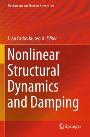 Nonlinear Structural Dynamics and Damping de Juan Carlos Jauregui