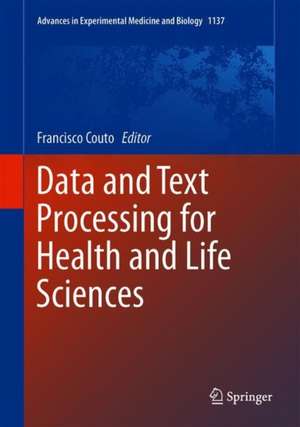 Data and Text Processing for Health and Life Sciences de Francisco M. Couto