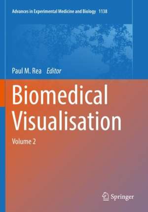 Biomedical Visualisation de Paul M. Rea