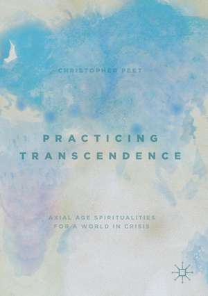 Practicing Transcendence de Christopher Peet