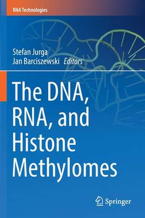 The DNA, RNA, and Histone Methylomes de Stefan Jurga