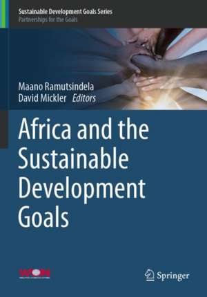 Africa and the Sustainable Development Goals de Maano Ramutsindela