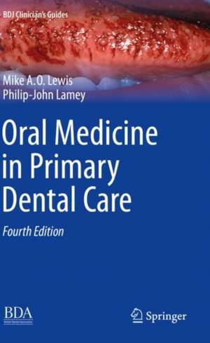 Oral Medicine in Primary Dental Care de Michael A. O. Lewis