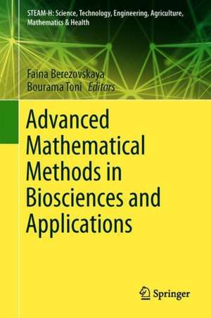 Advanced Mathematical Methods in Biosciences and Applications de Faina Berezovskaya