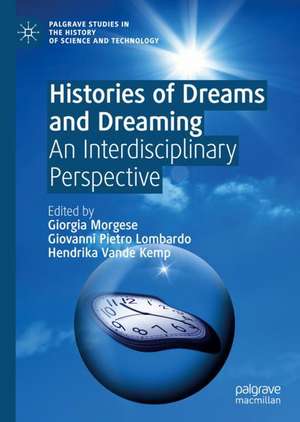 Histories of Dreams and Dreaming: An Interdisciplinary Perspective de Giorgia Morgese