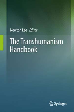 The Transhumanism Handbook de Newton Lee