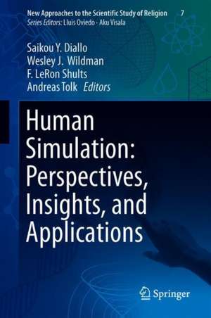 Human Simulation: Perspectives, Insights, and Applications de Saikou Y. Diallo