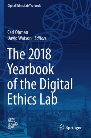 The 2018 Yearbook of the Digital Ethics Lab de Carl Öhman