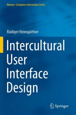 Intercultural User Interface Design de Rüdiger Heimgärtner