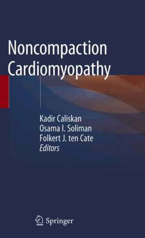 Noncompaction Cardiomyopathy de Kadir Caliskan