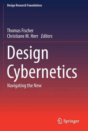 Design Cybernetics: Navigating the New de Thomas Fischer