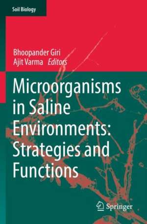 Microorganisms in Saline Environments: Strategies and Functions de Bhoopander Giri