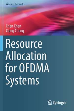 Resource Allocation for OFDMA Systems de Chen Chen