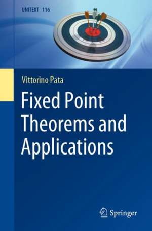 Fixed Point Theorems and Applications de Vittorino Pata