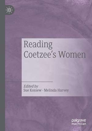 Reading Coetzee's Women de Sue Kossew